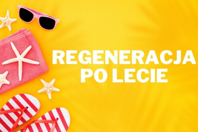 regeneracja po lecie
