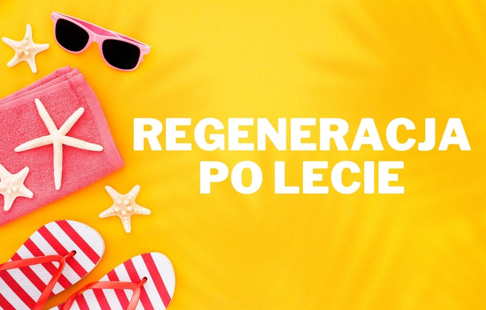 regeneracja po lecie