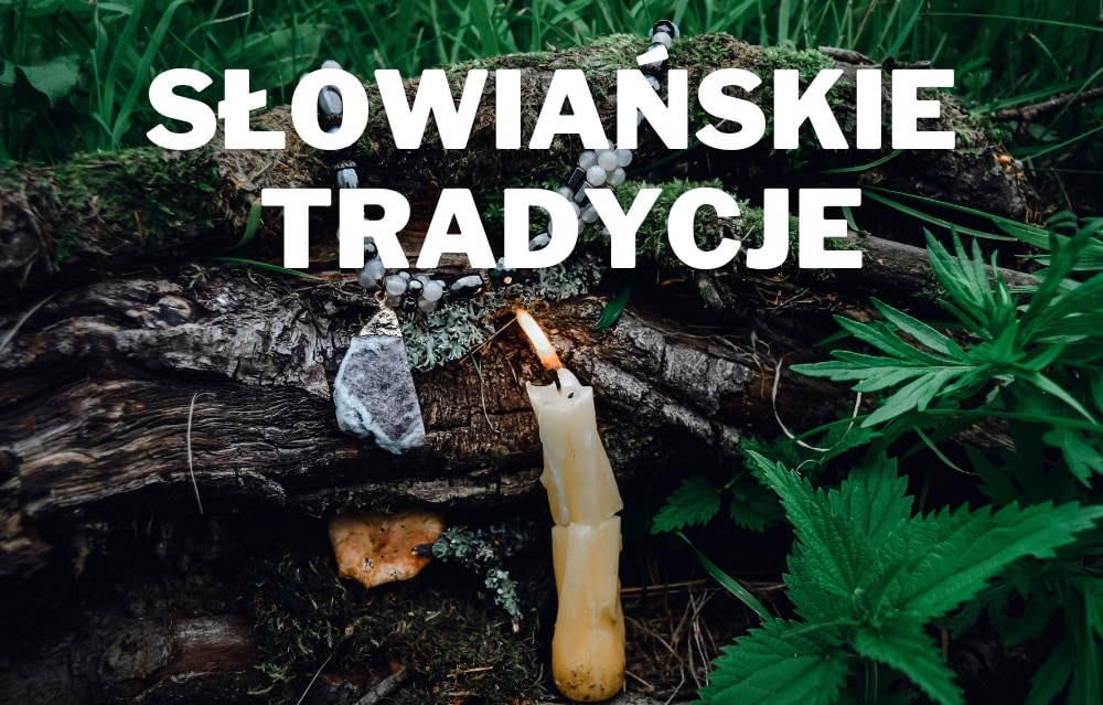 słowiańskie tradycje