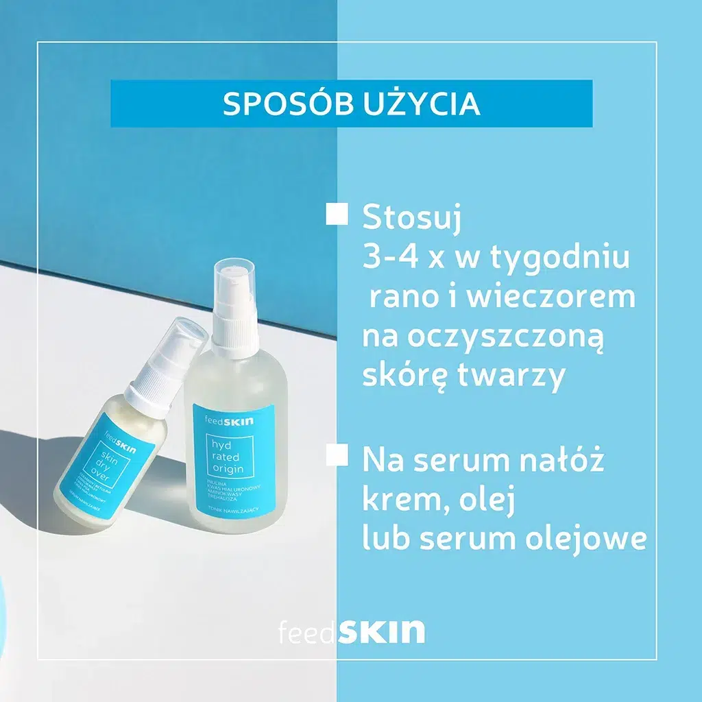 FEEDSKIN Skin Dry Over Serum nawilżające - sposób użycia: stosuj 3-4 w tygodniu rano i wieczorem na oczyszczoną skórę twarzy, na serum nałóż krem, olej lub serum olejowe