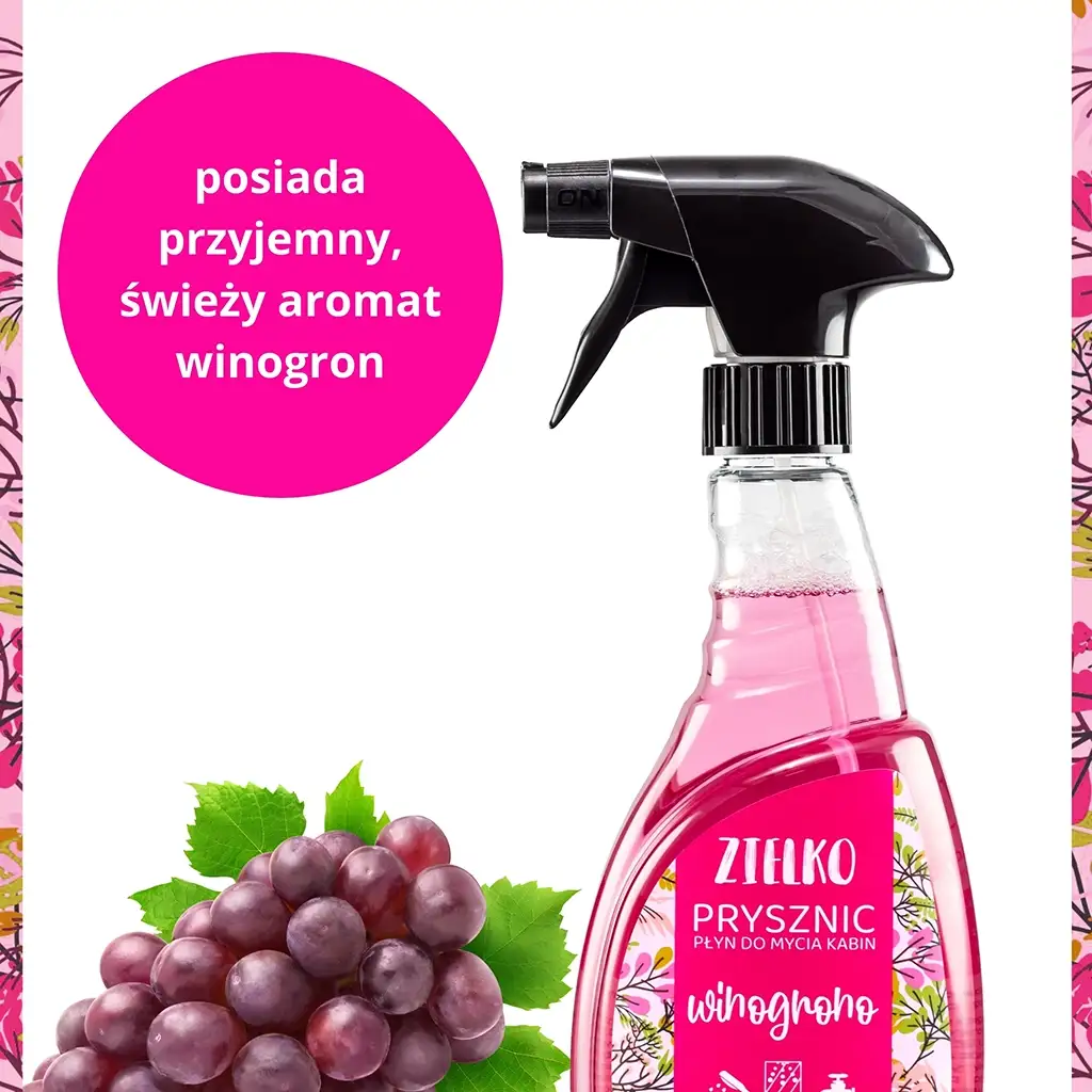 ZIELKO Płyn do kabin prysznicowych WINOGRONO - posiada przyjemny, świeży aromat winogron